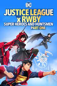 Justice League x RWBY: Super Heroes and Huntsmen Part One (Dub)