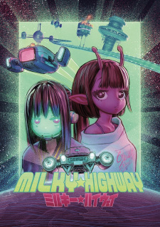 Milky☆Highway Episode 1